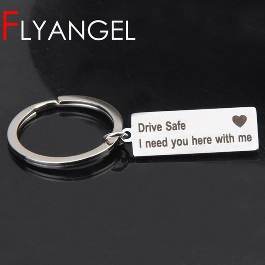 Engraved Keyring Drive Safe I Need You Here With Me Keychain Couples Boyfriend Girlfriend Gift New Driver Key Chain - Ai quarambas