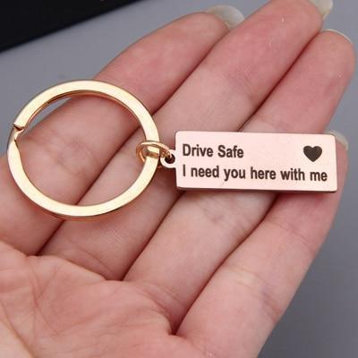 Engraved Keyring Drive Safe I Need You Here With Me Keychain Couples Boyfriend Girlfriend Gift New Driver Key Chain - Ai quarambas
